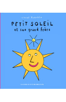 Petit soleil et son grand frere