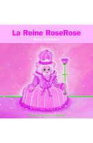 La reine roserose