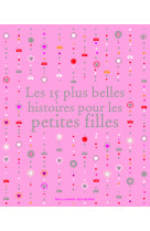 Les 15 plus belles histoires pour les petites filles