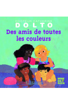 Des amis de toutes les couleurs