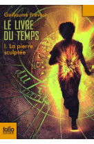 Le livre du temps (tome 1-la pierre sculptée)