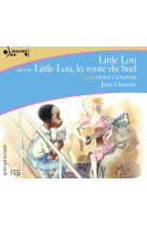 Little lou suivi de little lou, la route du sud