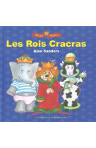 Les rois cracras