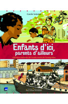 Enfants d'ici, parents d'ailleurs