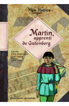 Martin, apprenti de gutenberg