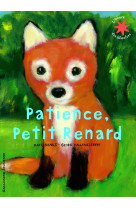 Patience, petit renard