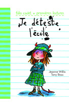 Je déteste l'école