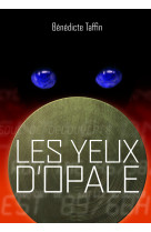 Les yeux d'opale