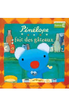 Pénélope fait des gâteaux