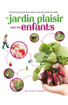 Le jardin plaisir avec les enfants