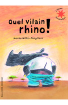 Quel vilain rhino !