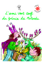 L'ami vert cerf du prince de motordu