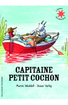 Capitaine petit cochon