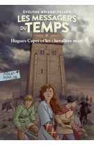 Hugues capet et les chevaliers noirs