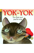 Yok-yok, le chat qui parle trop