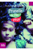 Prunelle de mes yeux