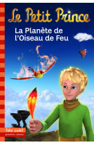 Le petit prince,2 :la planete de l'oiseau de feu