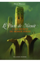 Le pacte de minuit, ii : les secrets du monde perdu