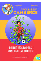 Pourquoi les champions gagnent autant d'argent ?