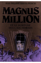 Magnus million et le dortoir des cauchemars