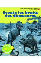 Ecoute les bruits des dinosaures