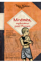 Minémès, explorateur pour pharaon