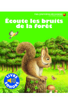 Ecoute les bruits de la foret