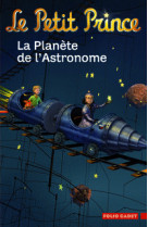 Le petit prince, 6 :la planete de l'astronome