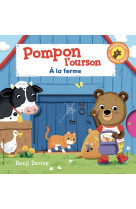 Pompon l'ourson : à la ferme