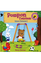 Pompon l'ourson : viens t'amuser !