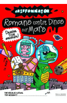 Romains contre dinos sur mars