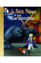 Le petit prince et les carapodes