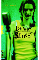 La vie blues