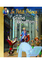 Le petit prince et le grand bouffon