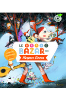 Le grand bazar du weepers circus