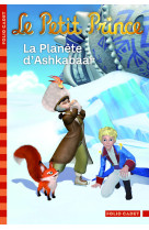 Le petit prince 14 : la planete d'ashkabaar