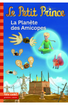 Le petit prince 16 : la planete des amicopes