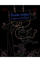 Tranche-trognes