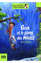 Gruk et le gang des pelotti