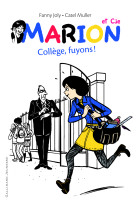 Marion et cie (tome 3-collège, fuyons !)