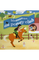 Bienvenue au poney club