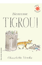 Bienvenue tigrou !