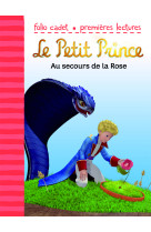 Le petit prince 1 : au secours de la rose