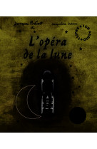 L'opéra de la lune