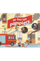 Au feu les pompiers