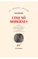 Cinq nô modernes