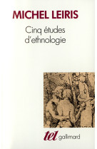 Cinq études d'ethnologie