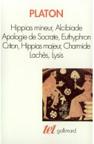 Hippias mineur - alcibiade - apologie de socrate - euthyphron - criton - hippias majeur - charmide - lachès - lysis