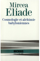 Cosmologie et alchimie babyloniennes