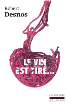 Le vin est tiré...